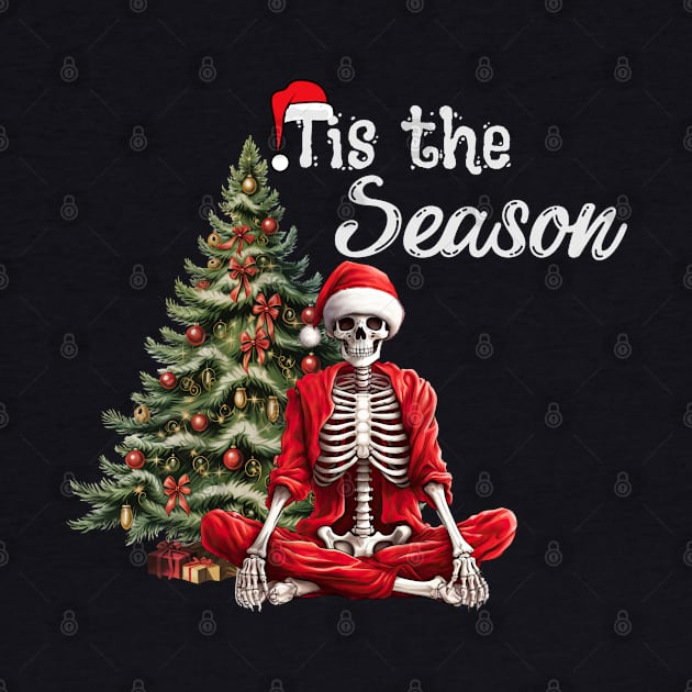 Tis the Season, Funny Christmas Skeleton Santa by Mind Your Tee